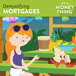 Demystifying Mortgages